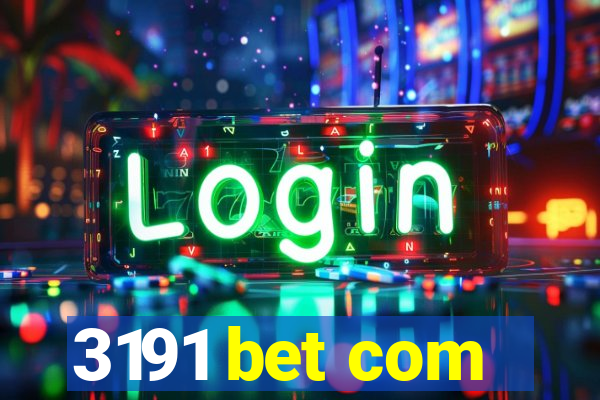 3191 bet com